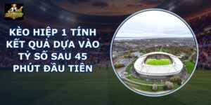 Kèo Hiệp 1